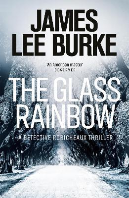 The Glass Rainbow - James Lee Burke - cover