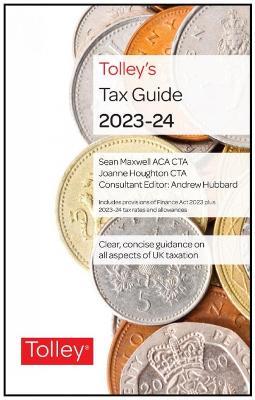 Tolley's Tax Guide 2023-24 - Claire Hayes,Ruth Newman - cover