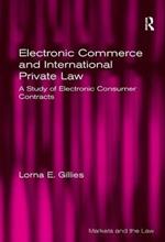 Electronic Commerce and International Private Law: A Study of Electronic Consumer Contracts