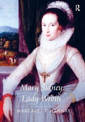 Mary Sidney, Lady Wroth - Margaret P. Hannay - cover