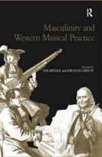 Masculinity and Western Musical Practice