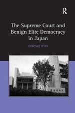 The Supreme Court and Benign Elite Democracy in Japan