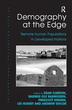 Demography at the Edge: Remote Human Populations in Developed Nations