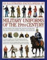 Illustrated Encyclopedia of Military Uniforms of the 19th Century - Kiley & Black Smith - cover