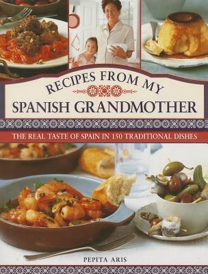 Recipes from My Spanish Grandmother - Pepita Aris - cover