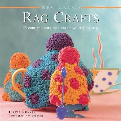 New Crafts: Rag Crafts - Reakes Lizzie - cover