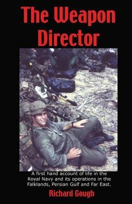 The Weapon Director - Richard Sj Gough - cover