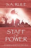 Staff of Power - Shaihen Heritage Book 2 - S.A. Rule - cover