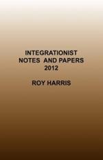 Integrationist Notes and Papers 2012