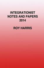 Integrationist Notes and Papers 2014