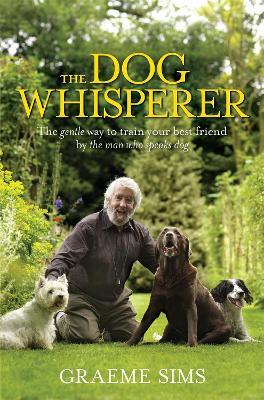 The Dog Whisperer - Graeme Sims - cover