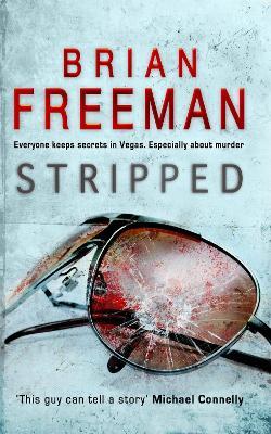 Stripped (Jonathan Stride Book 2): A thrilling Las Vegas murder mystery - Brian Freeman - cover