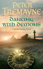 Dancing with Demons (Sister Fidelma Mysteries Book 18): A dark historical mystery filled with thrilling twists