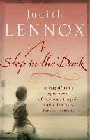 A Step In The Dark: A spellbinding novel of passion, tragedy and dark secrets - Judith Lennox - cover