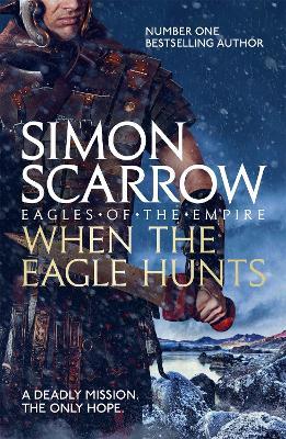 When the Eagle Hunts (Eagles of the Empire 3) - Simon Scarrow - cover