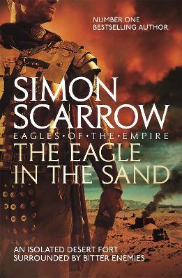 The Eagle In The Sand (Eagles of the Empire 7) - Simon Scarrow - cover