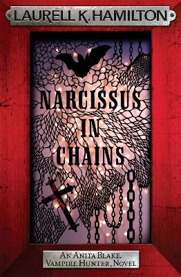 Narcissus in Chains - Laurell K. Hamilton - cover