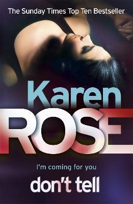 Don't Tell (The Chicago Series Book 1) - Karen Rose - cover