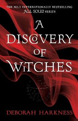 A Discovery of Witches: The gripping first book in the magical All Souls series - Deborah Harkness - cover