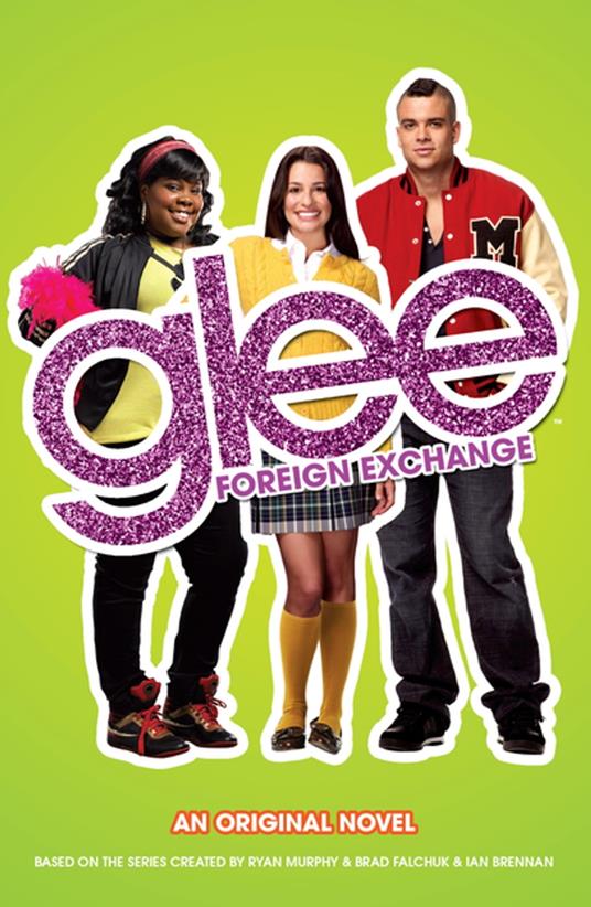 Glee: Foreign Exchange - Sophia Lowell - ebook