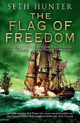 The Flag of Freedom: A thrilling nautical adventure of battle and bravery - Seth Hunter - cover