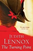 The Turning Point: A breath-taking novel of love, deceit and desire - Judith Lennox - cover