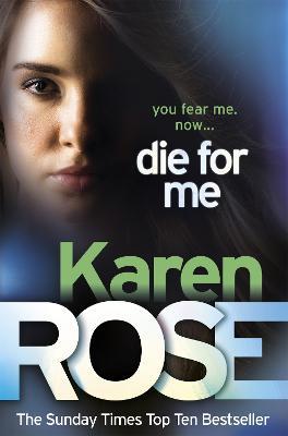 Die For Me (The Philadelphia/Atlanta Series Book 1) - Karen Rose - cover