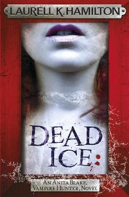 Dead Ice - Laurell K. Hamilton - cover