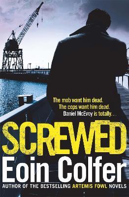 Screwed - Eoin Colfer - cover