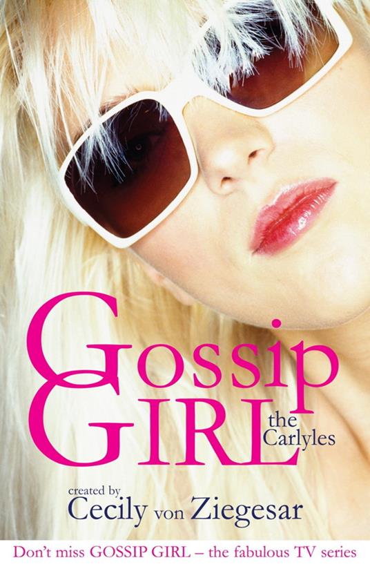 Gossip Girl: The Carlyles - Cecily Von Ziegesar - ebook