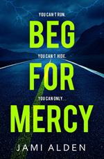 Beg For Mercy: Dead Wrong Book 1 (A gripping serial killer thriller)