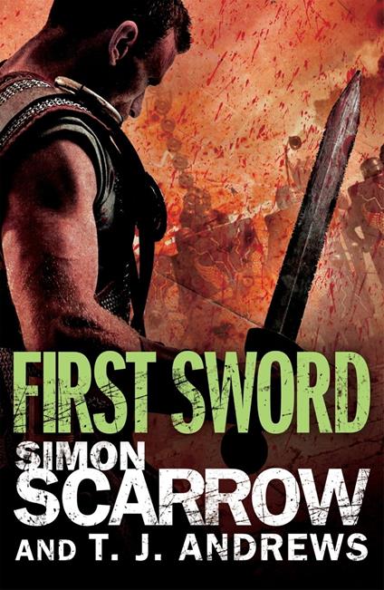 Arena: First Sword (Part Three of the Roman Arena Series)