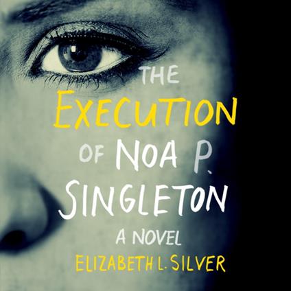 The Execution of Noa P. Singleton