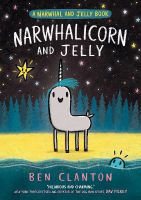 NARWHALICORN AND JELLY - Ben Clanton - cover