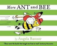 More Ant and Bee - Angela Banner - cover