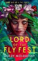 Lord of the Fly Fest - Goldy Moldavsky - cover