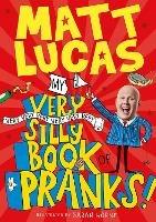 My Very Very Very Very Very Very Very Silly Book of Pranks