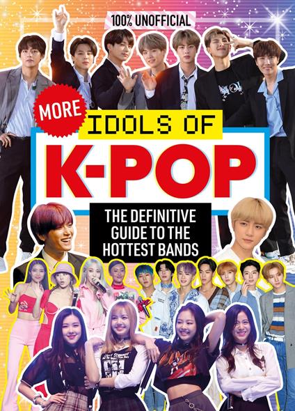 100% Unofficial: More Idols of K-Pop - Natasha Mulenga - ebook