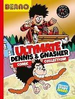 Beano Ultimate Dennis & Gnasher Comic Collection - Beano Studios,I.P. Daley - cover