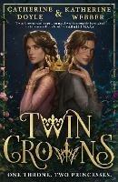 Twin Crowns - Katherine Webber,Catherine Doyle - cover