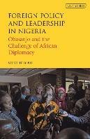 Foreign Policy and Leadership in Nigeria: Obasanjo and the Challenge of African Diplomacy - Steve Itugbu - cover