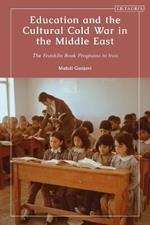 Education and the Cultural Cold War in the Middle East: The Franklin Book Programs in Iran