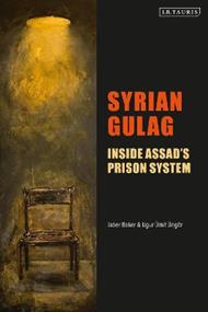 Syrian Gulag: Inside Assad’s Prison System