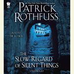 The Slow Regard of Silent Things