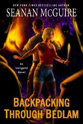 Backpacking through Bedlam - Seanan McGuire - cover