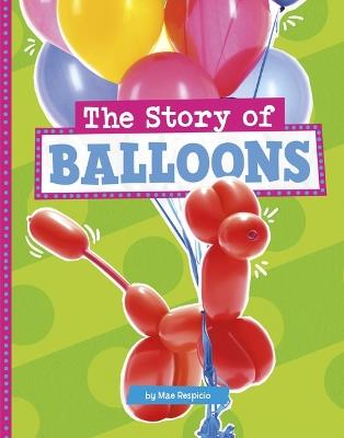 The Story of Balloons - Mae Respicio - cover