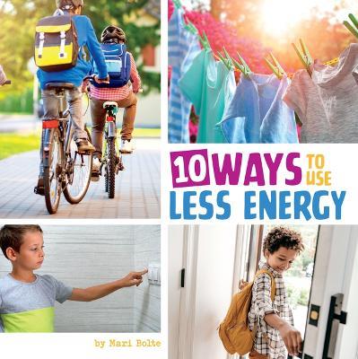 10 Ways to Use Less Energy - Lisa Amstutz - cover