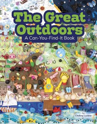 The Great Outdoors: A Can-You-Find-It Book - Chelsey Luciow - cover