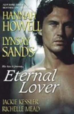 Eternal Lover - Hannah Howell,Lynsay Sands,Jackie Kessler - cover