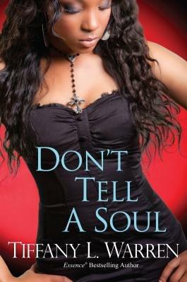 Don't Tell A Soul - Tiffany L. Warren - cover